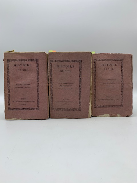 Histoire de Nice depuis sa fondation jusqu'a l'annee 1792, avec un apercu sur les evenemens qui ont eu lieu pendant la Revolution francaise a tout 1815 inclusivement. Volume premier (-troisieme)